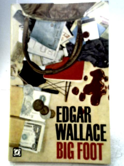 Big Foot von Edgar Wallace