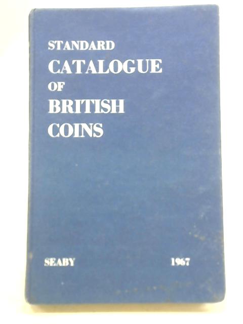 Standard Catalogue of British Coins von Herbert Allen Seaby