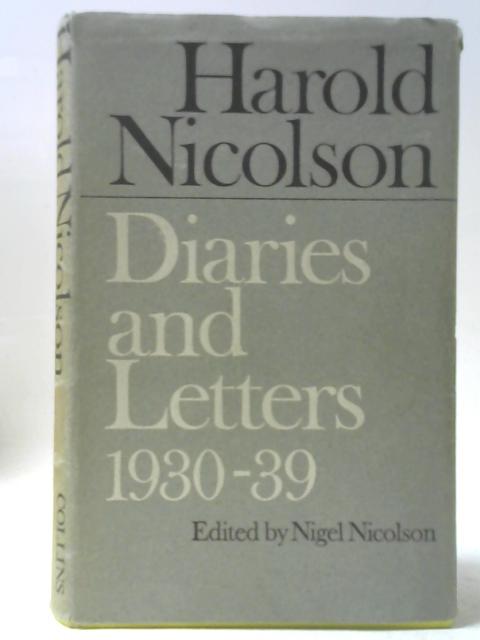 Harold Nicolson - Diaries And Letters 1930-1939 By Harold Nicolson