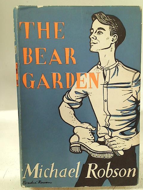 The Bear Garden By Michael Robson