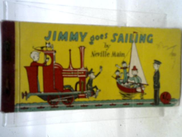 Jimmy Goes Sailing By Neville Main