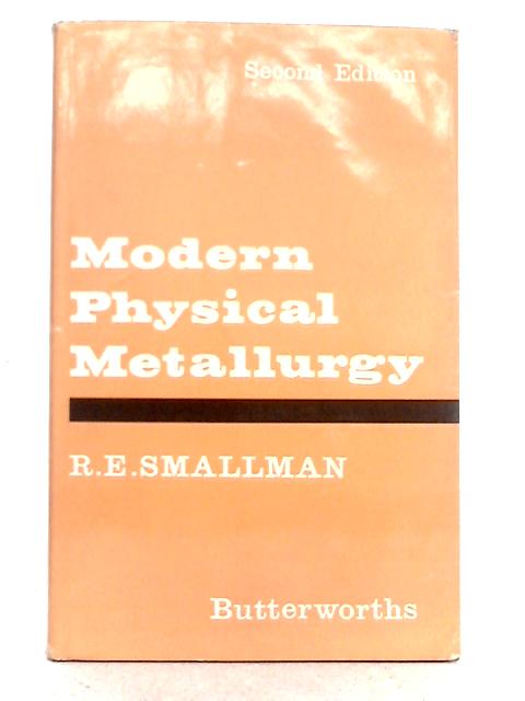Modern Physical Metallurgy By R.E. Smallman