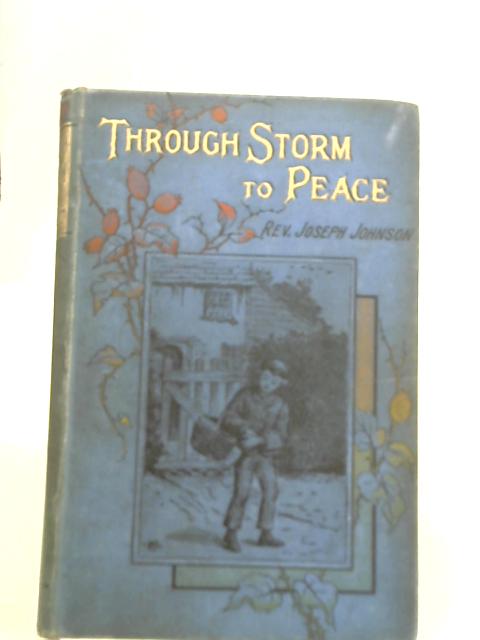 Through Storm To Peace By Rev Joseph Johnson