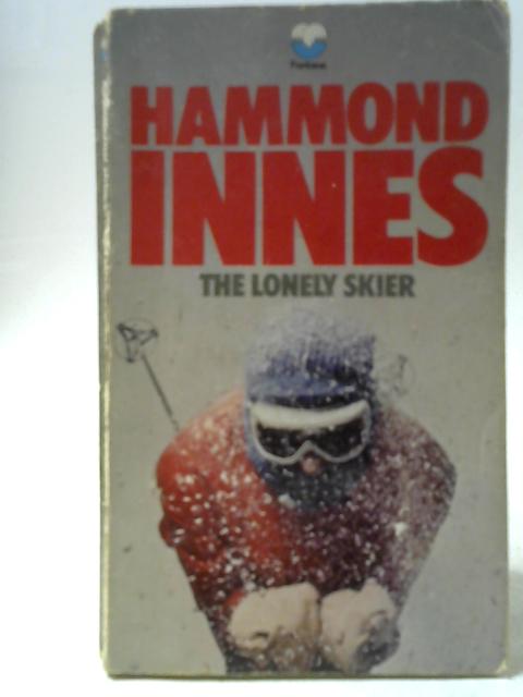 The Lonely Skier By Hammond Innes