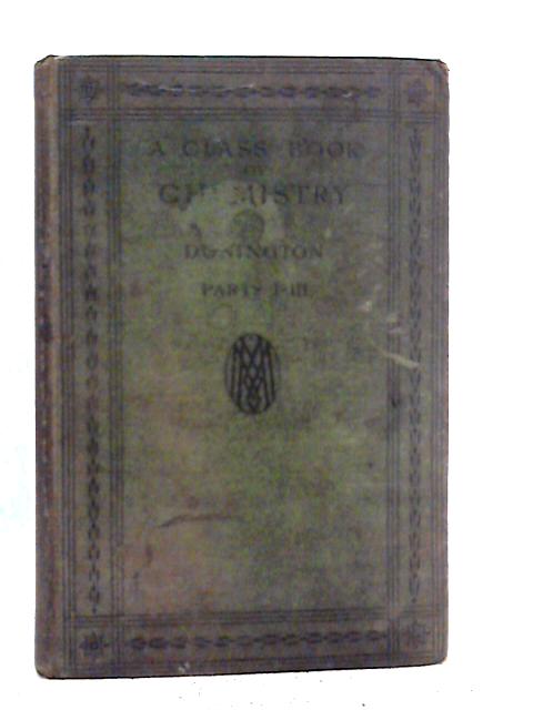A Class-Book of Chemistry By G.C. Donington