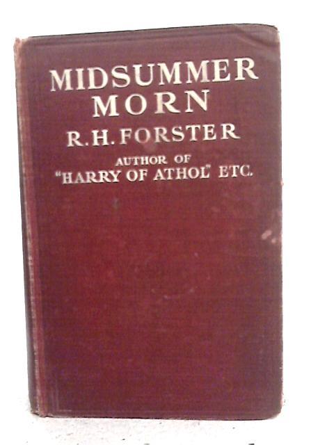 Midsummer Morn By R. H. Forster