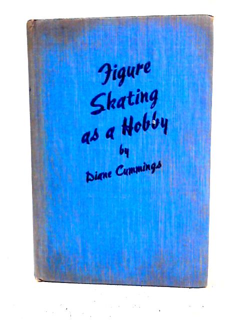 Figure Skating as a Hobby By Diane Cummings