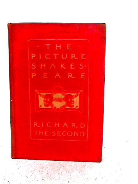 The Picture Shakespeare, Richard the Second von William Shakespeare