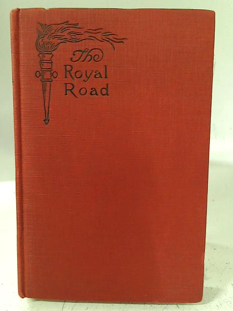 The Royal Road By Charles A. Tyrrell Chas G. Percival