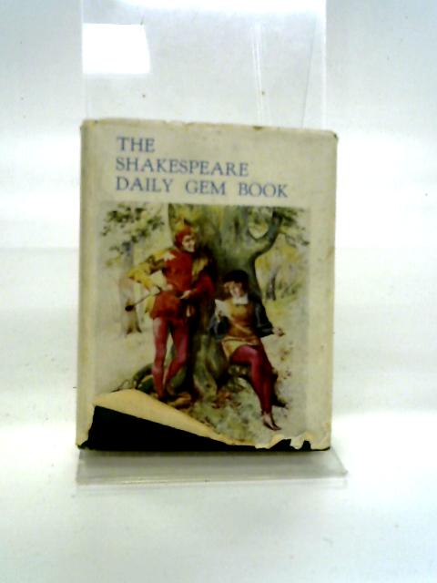 The Shakspeare Daily Gem Book and Journal For Birthdays By Shakspeare