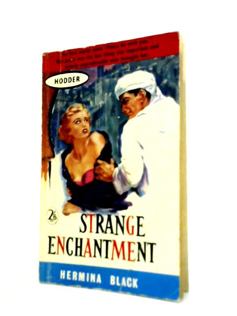 Strange Enchantment By Hermina Black