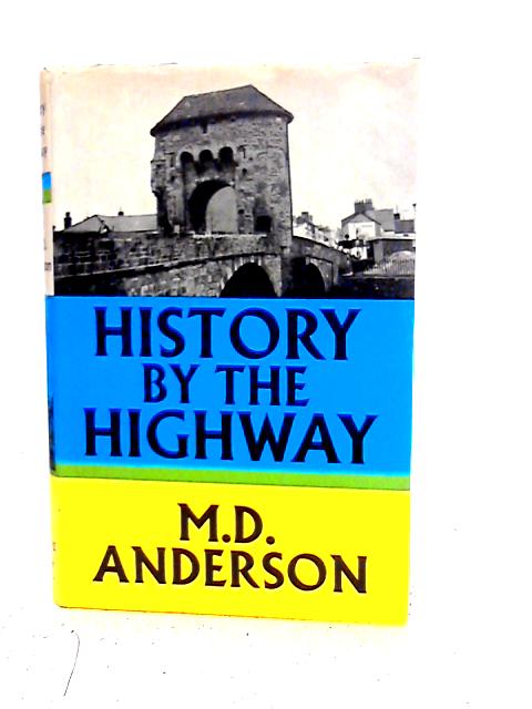 History by the Highway By Mary Dsire Anderson