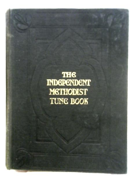 The Independent Methodist Tune Book By Richard Brimelow & Thomas Robinson