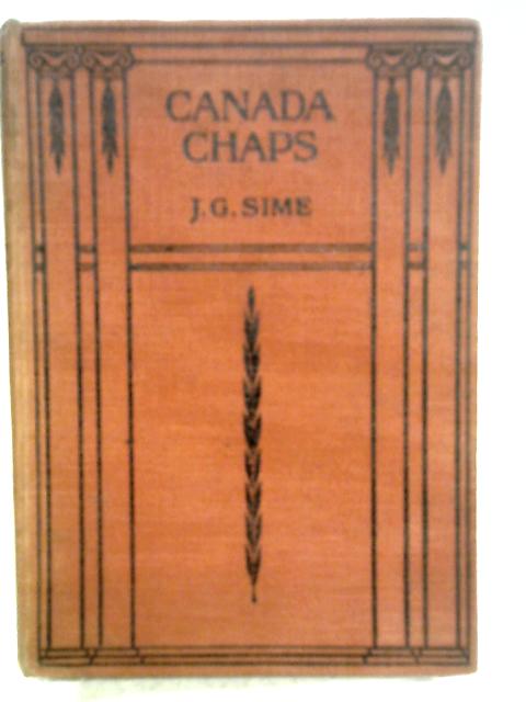 Canada Chaps By J. G. Sime