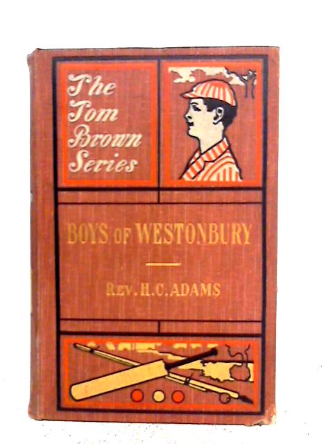 The Boys of Westonbury By H. C. Adams