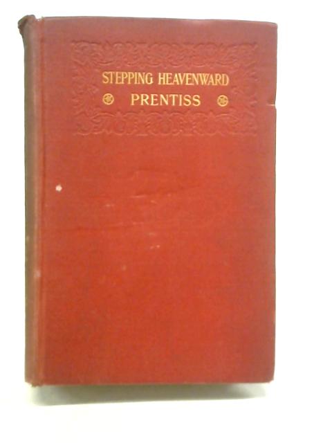 Stepping Heavenward By Elizabeth Prentiss