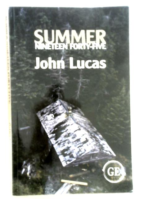 Summer Nineteen Forty-Five von John Lucas