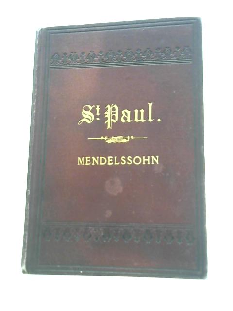 St. Paul Oratorio By Felix Mendelssohn Bartholdy