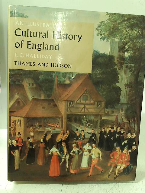 Illustrated Cultural History of England von F. E. Halliday