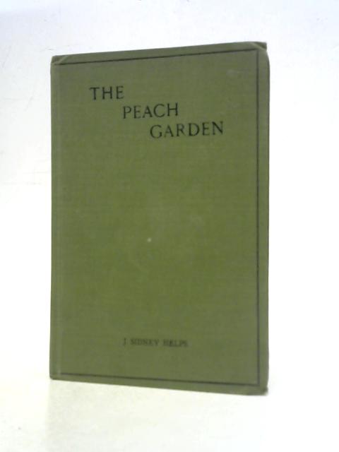 The Peach Garden By J Sidney Helps