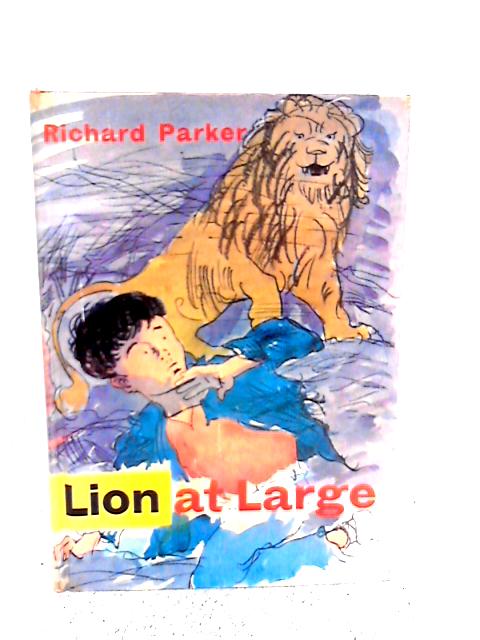 Lion At Large von Richard Parker