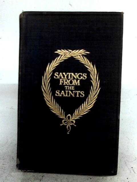 Sayings from the Saints By Anie Matheson