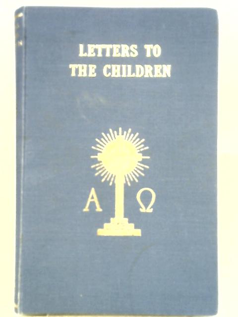 Letters to The Children By J. Todd Ferrier