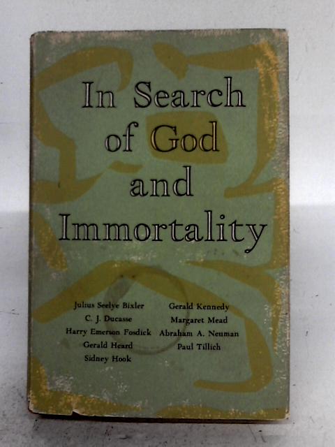 In Search of God and Immortality By Various