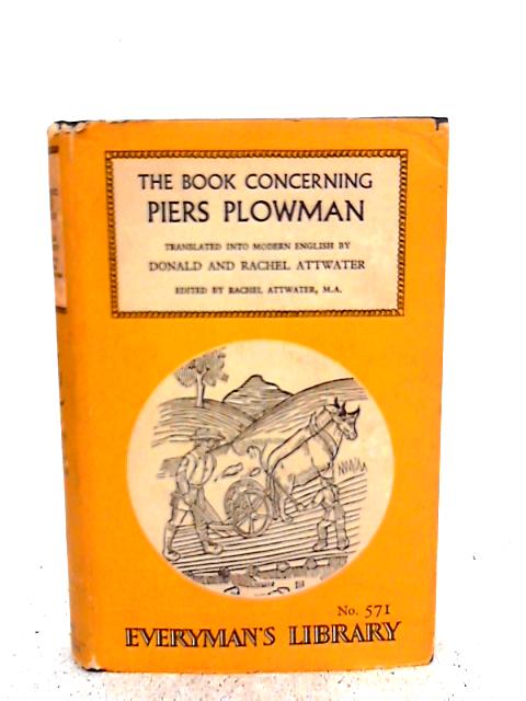 The Book Concerning Piers the Plowman By Rachel Attwater