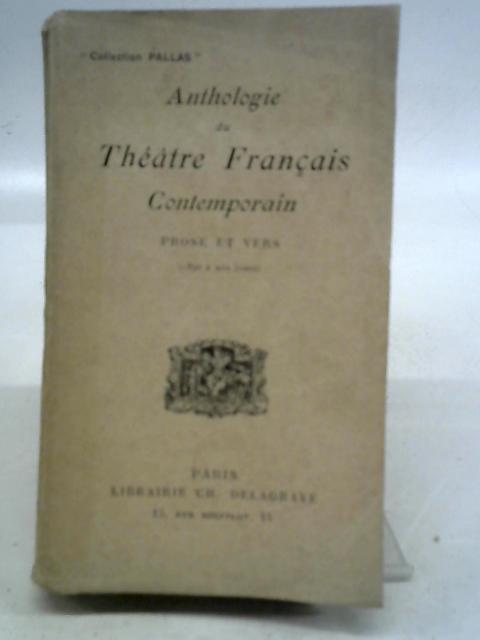 Anthologie Du Theatre Francais Contemporain By Georges Pellissier