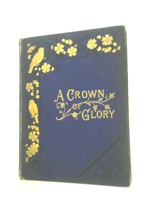 A Crown of Glory par Catherine M Trowbridge