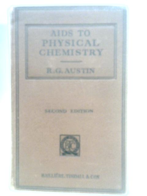Aids To Physical Chemistry By R. G. Austin