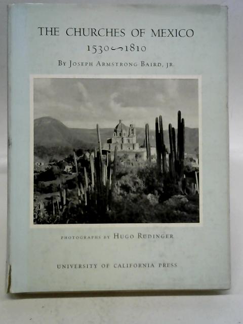 Churches of Mexico, 1530-1810 von Joseph Armstrong Baird