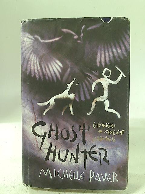 Ghost Hunter By Michelle Paver