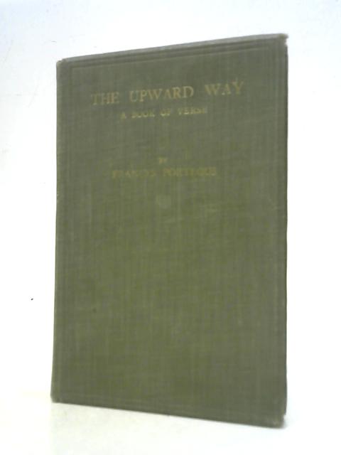 The Upward Way By Frances Porteous