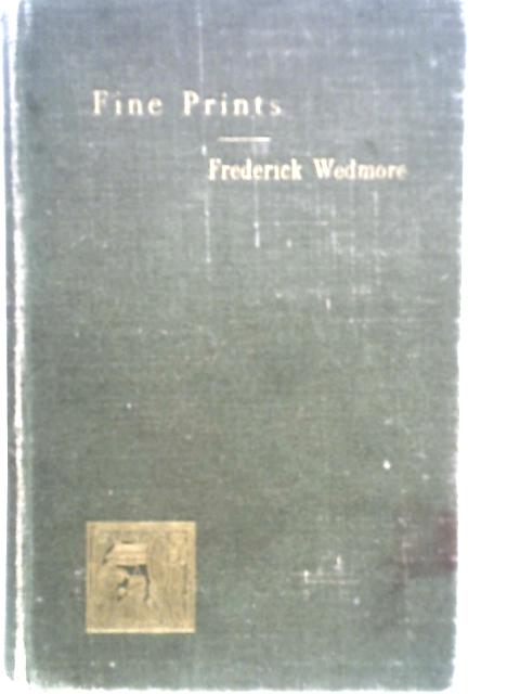 Fine Prints By Frederick Wedmore