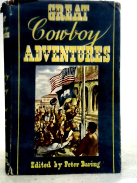 Great Cowboy Adventure By Peter Baring (ed)