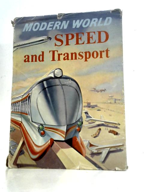 Modern World Speed and Transport By Michael Dempsey