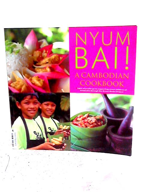 Nyum Bai!: a Cambodian Cookbook par Yvette Elliott