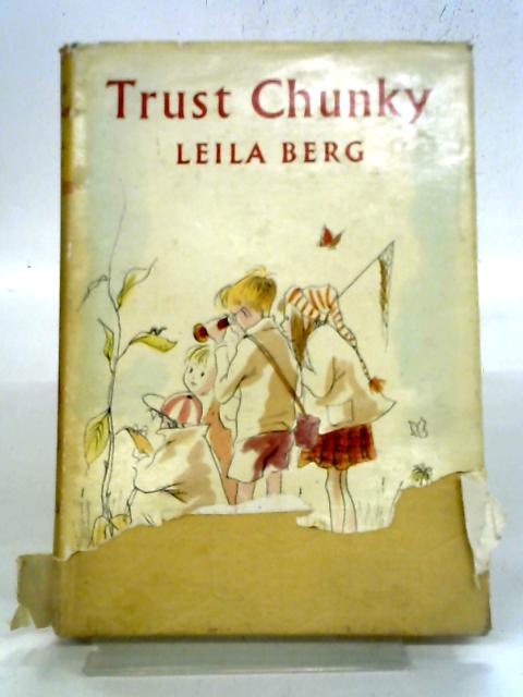 Trust Chunky By Leila Berg