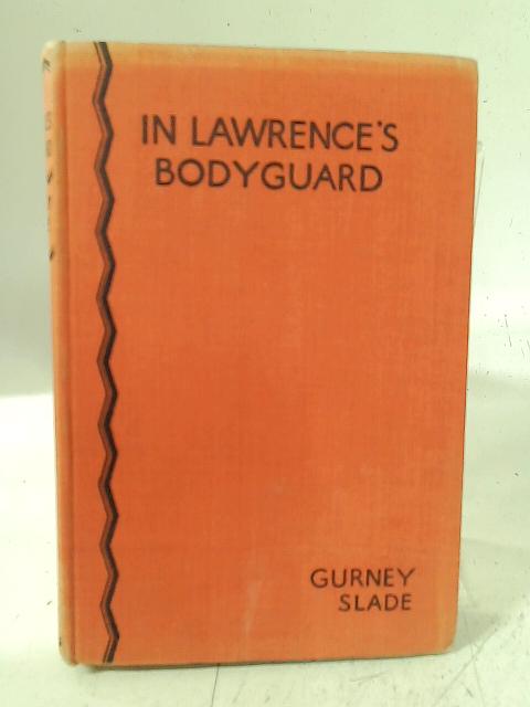 In Lawrence's Bodyguard von Gurney Slade