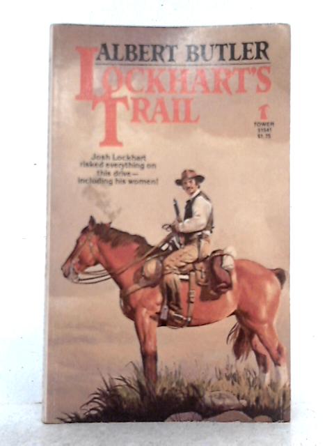 Lockhart's Trail By Albert Butler