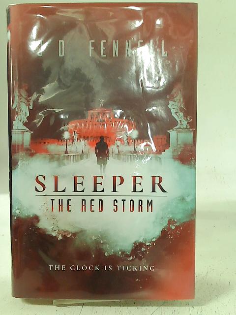 Sleeper: The Red Storm By J. D. Fennell