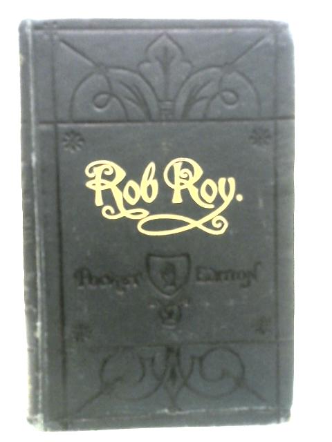 Rob Roy (Waverley Novels, Pocket Edition) By Sir Walter Scott