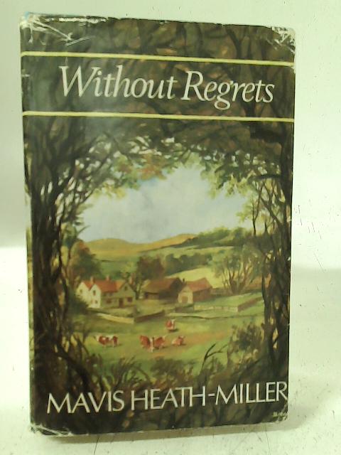 Without Regrets von Mavis Heath-Miller