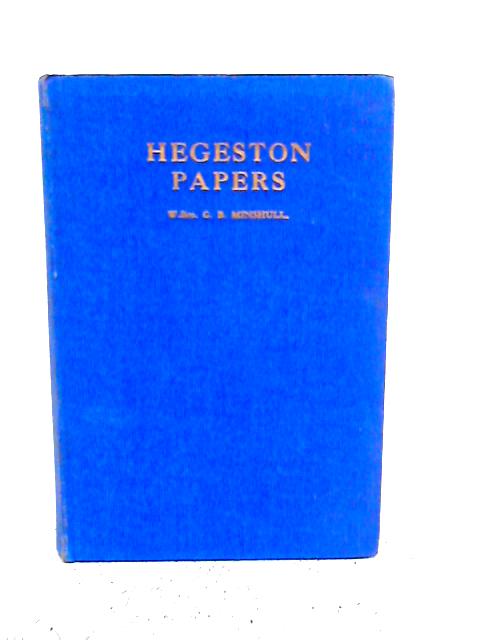 Hegeston Papers By W. Bro G.B. Minshull
