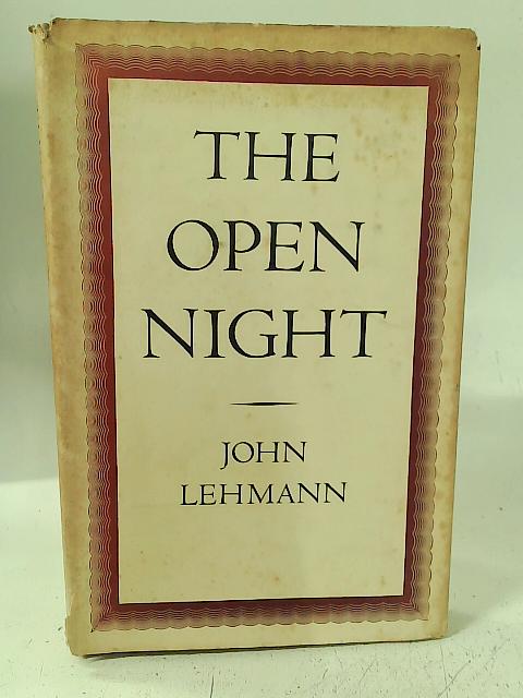 The Open Night By John Lehmann