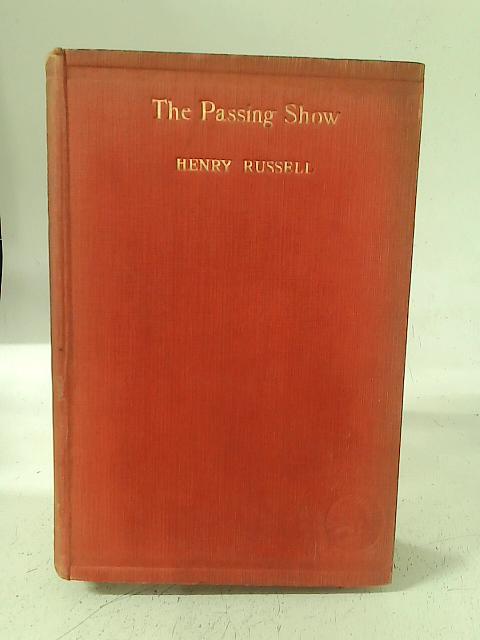 The Passing Show. By Henry Russell