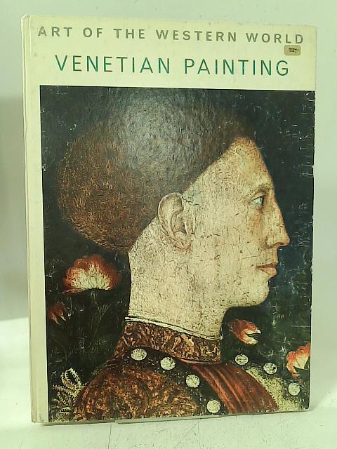 Art of the Western World: Venetian Painting By Marco Valsecchi