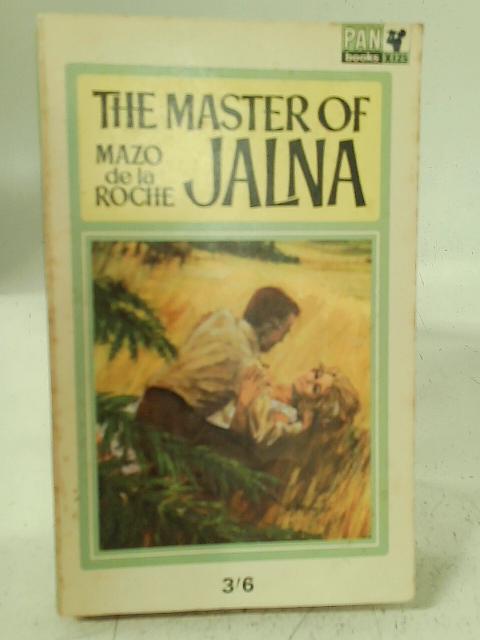 The Master of Jalna von Mazo De La Roche